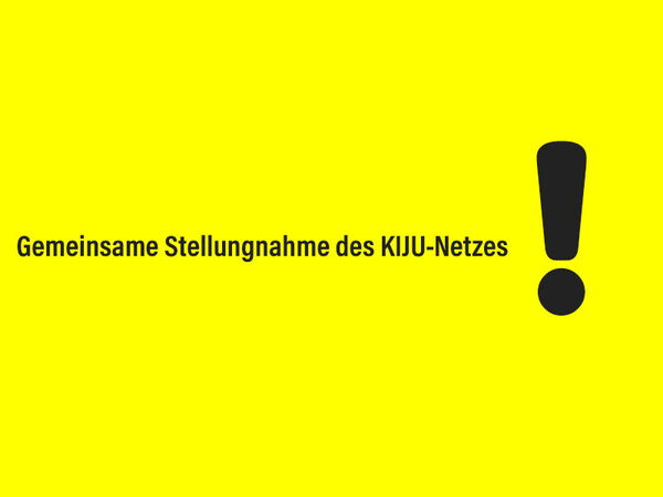 Gemeinsame Stellungnahme des KIJU-Netzes